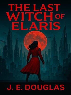 cover image of The Last Witch of Elaris